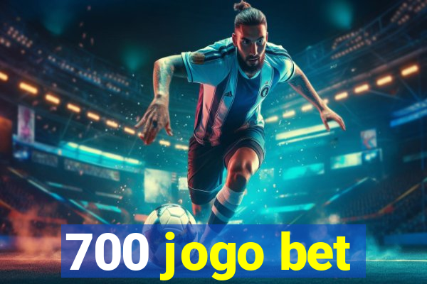 700 jogo bet